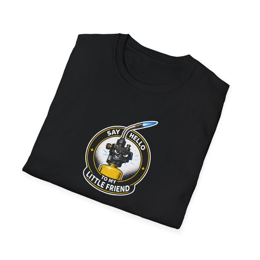 “Say Hello To My Little Friend” Turbo Torch T-Shirt