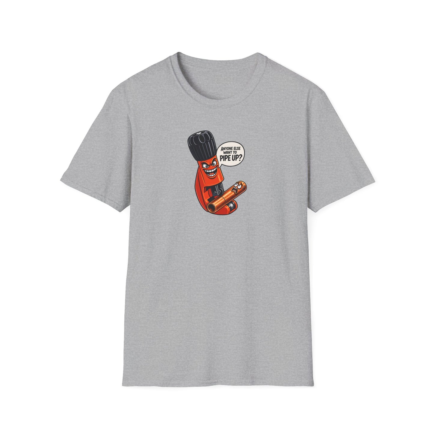"Anyone Else Want To Pipe Up?” Pipe Cutter T-Shirt