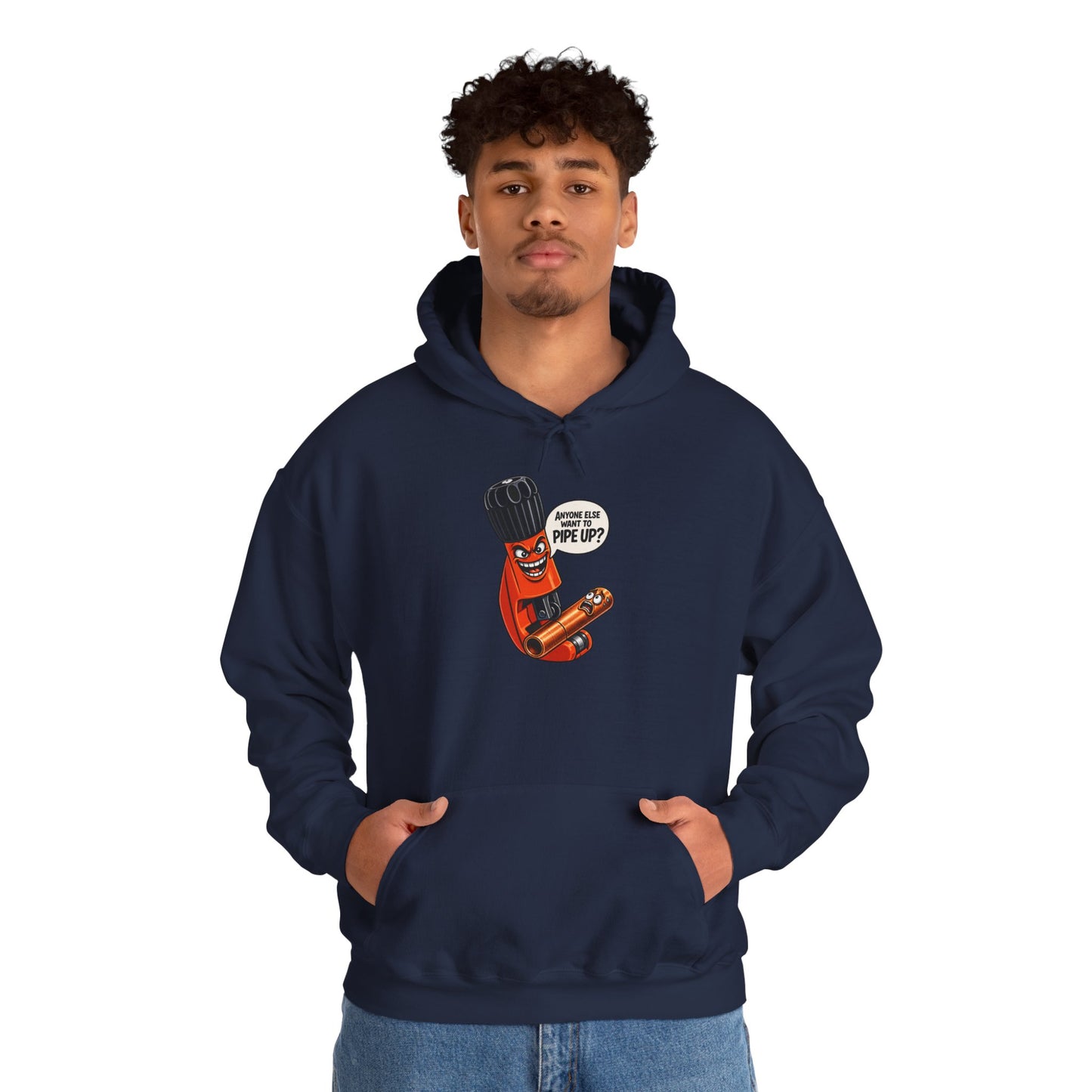 “Anyone Else Want To Pipe Up?” Pipe Cutter Hoodie