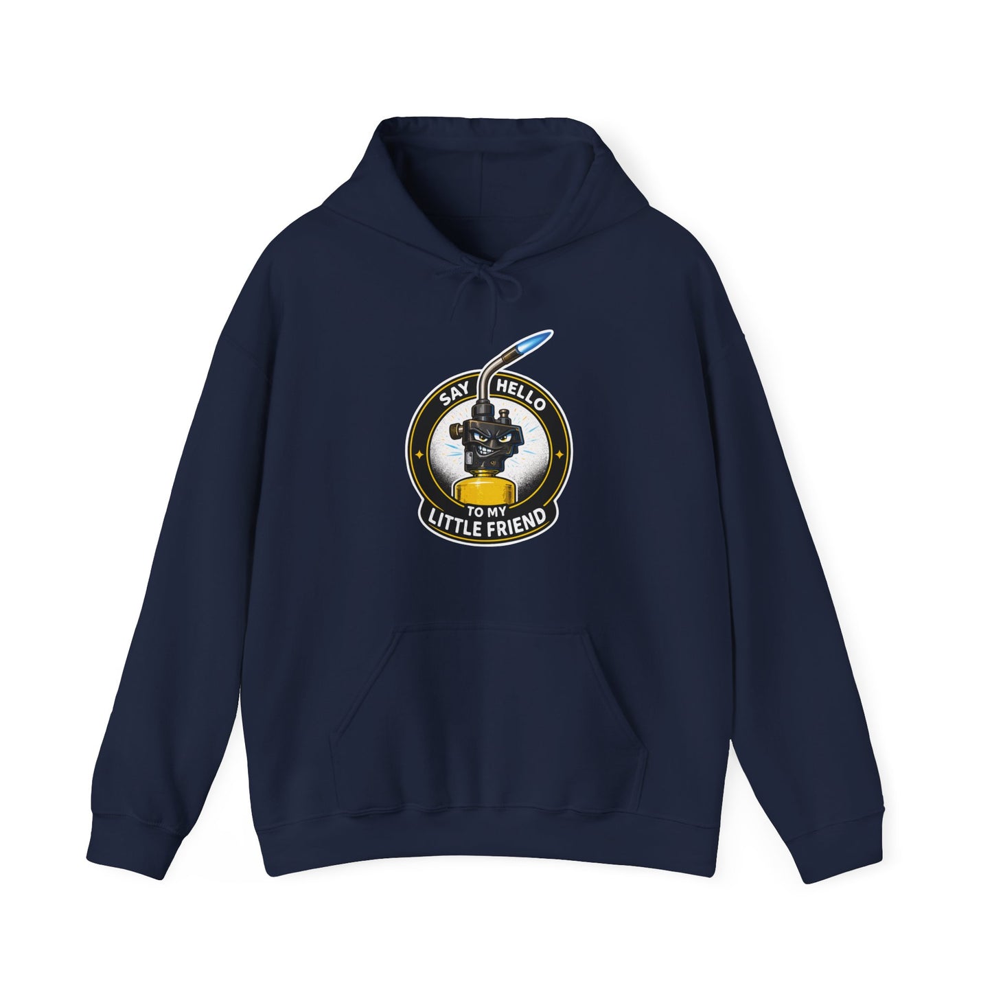 “Say Hello To My Little Friend” Turbo Torch Hoodie