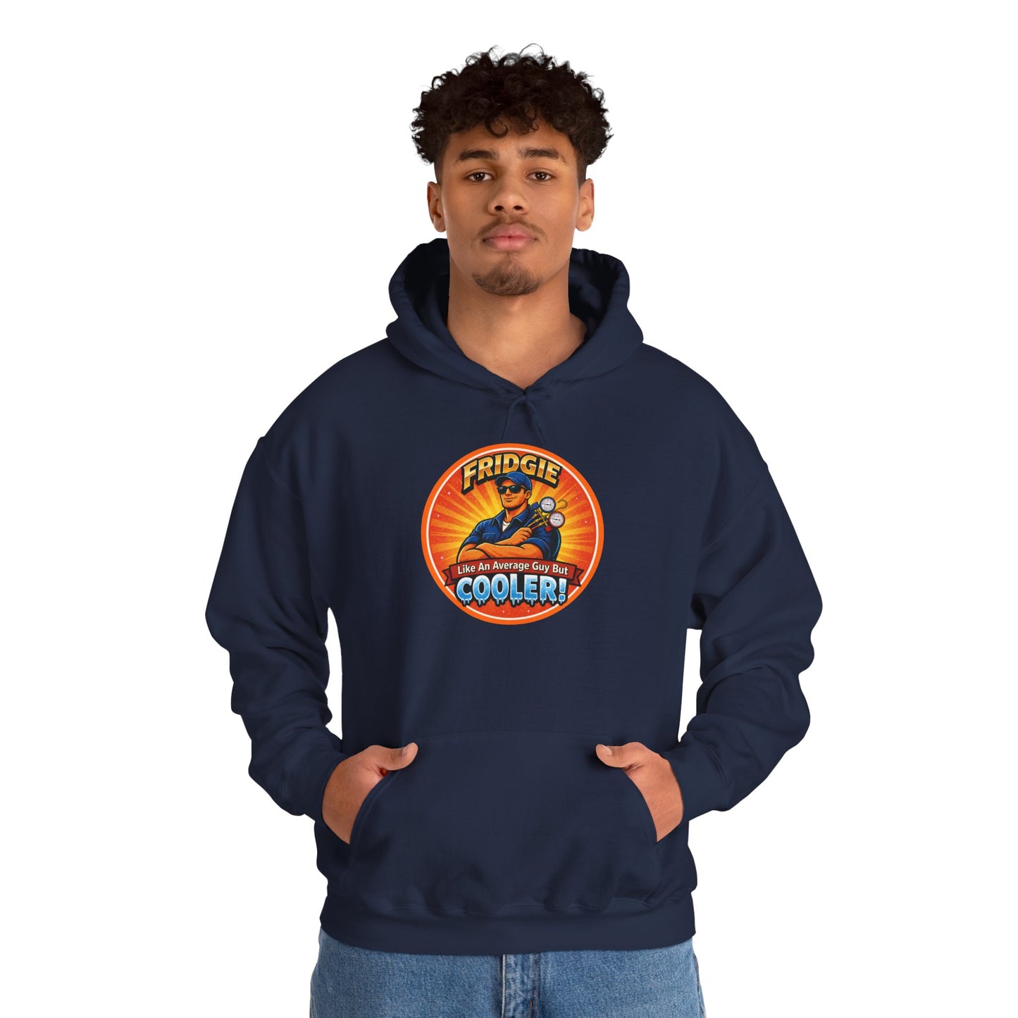 “FRIDGIE – Like an Average Guy but COOLER!” Hoodie