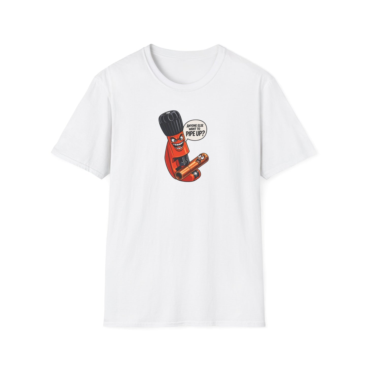 "Anyone Else Want To Pipe Up?” Pipe Cutter T-Shirt