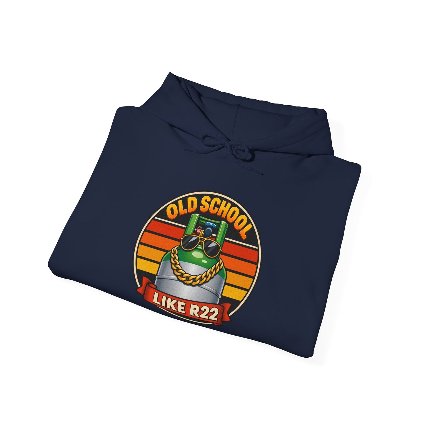“Old School Like R22” Refrigeration Hoodie
